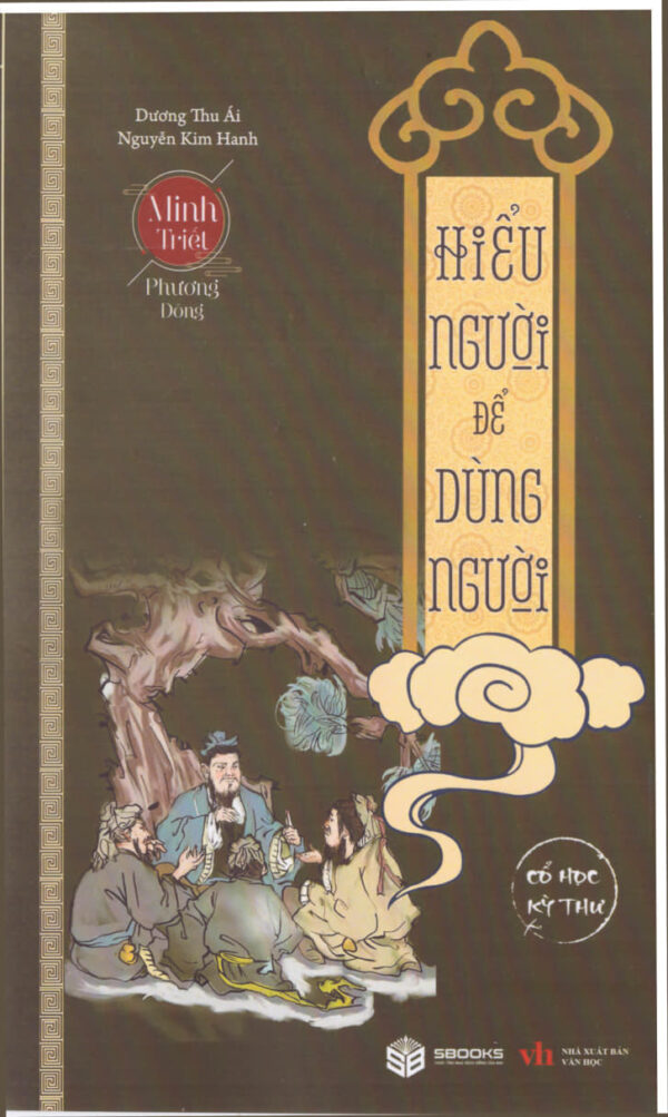 Hiểu Người Để Dùng Người: 7+ Phương Pháp Đánh Giá Con Người & Nhận Diện Nhân Tài